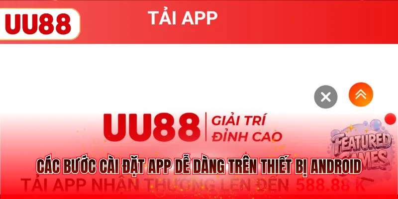Các bước cài đặt app dễ dàng trên thiết bị Android