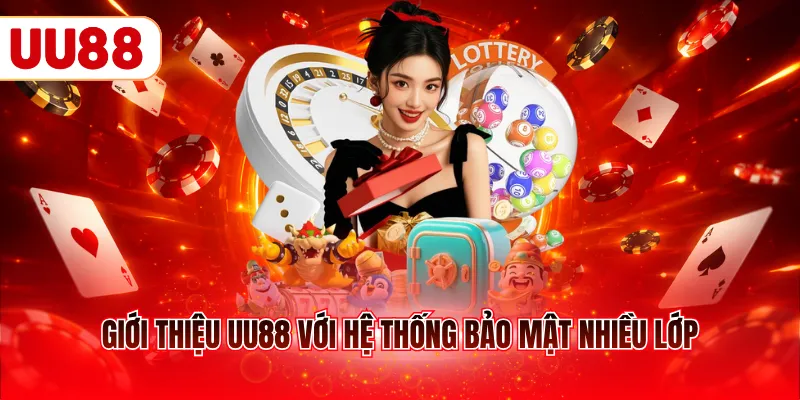 Giới thiệu UU88 với hệ thống bảo mật nhiều lớp