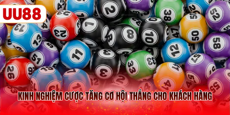 Kinh nghiệm cược tăng cơ hội thắng cho khách hàng