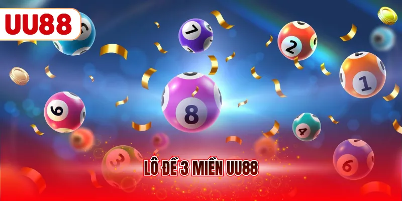 Lô đề 3 miền UU88