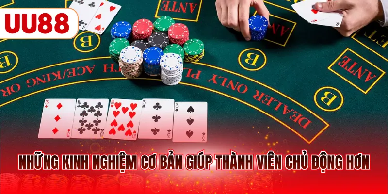 Những kinh nghiệm cơ bản giúp thành viên chủ động hơn